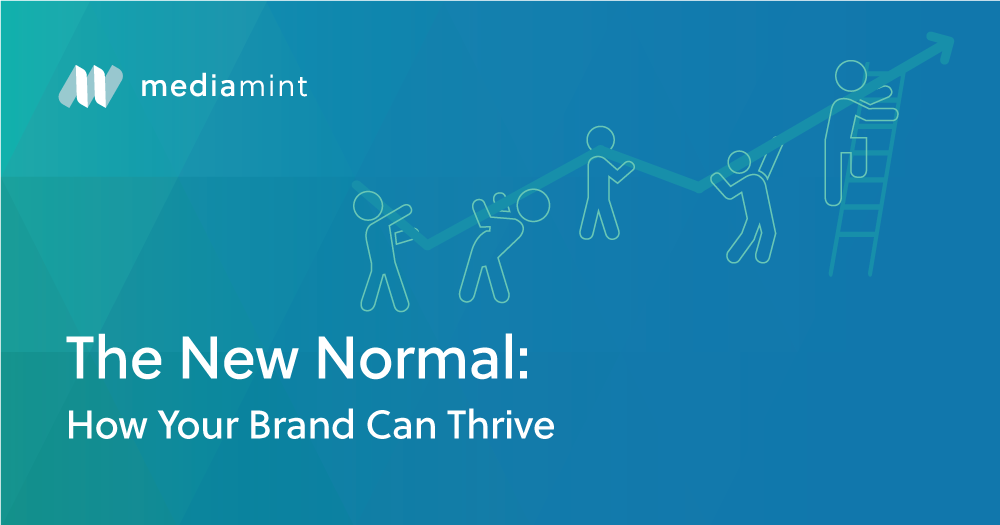 The New Normal: How Your Brand Can Thrive