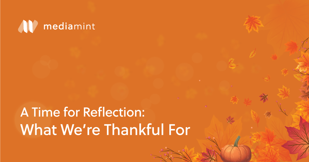A Time for Reflection: What We’re Thankful for